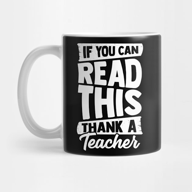 If You Can Read This Thank A Teacher by Dolde08